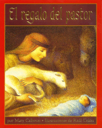 A Shepherd's Gift (Spanish Edition): El Regalo del Pastor