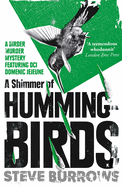 A Shimmer of Hummingbirds: A Birder Murder Mystery