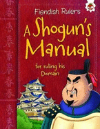A Shogun's Manual: for ruling his Domain
