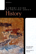 A Short Guide to Writing about History - Marius, Richard A, and Page, Melvin E