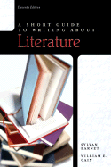 A Short Guide to Writing about Literature - Barnet, Sylvan