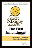 A Short & Happy Guide to the First Amendment