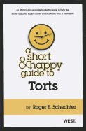 A Short & Happy Guide to Torts