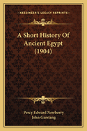 A Short History of Ancient Egypt (1904)