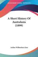 A Short History Of Australasia (1899)