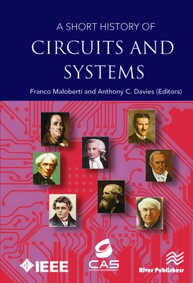 A Short History of Circuits and Systems - Maloberti, Franco (Editor), and Davies, Anthony C. (Editor)