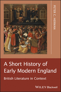 A Short History of Early Modern England - British Literature in Context