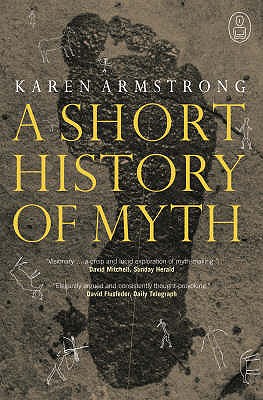 A Short History Of Myth - Armstrong, Karen