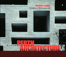A Short History of Perth Architecture