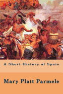 A Short History of Spain