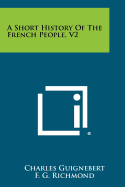 A Short History of the French People, V2