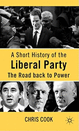 A Short History of the Liberal Party: The Road Back to Power