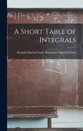 A Short Table of Integrals