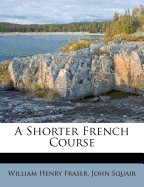 A Shorter French Course