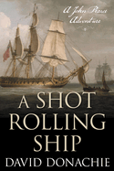 A Shot Rolling Ship
