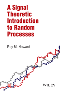 A Signal Theoretic Introduction to Random Processes