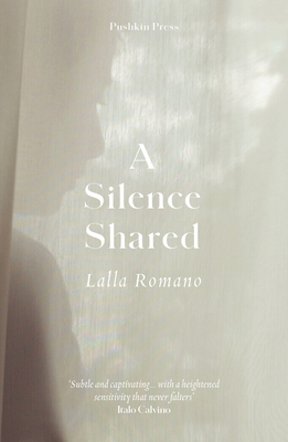 A Silence Shared - Romano, Lalla, and Moore, Brian Robert (Translated by)
