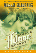 A Simple Habana Melody: A Simple Habana Melody
