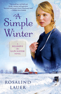 A Simple Winter: A Seasons of Lancaster Novel