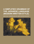 A Simplified Grammar of the Japanese Language (Modern Written Style)