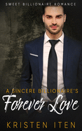 A Sincere Billionaire's Forever Love