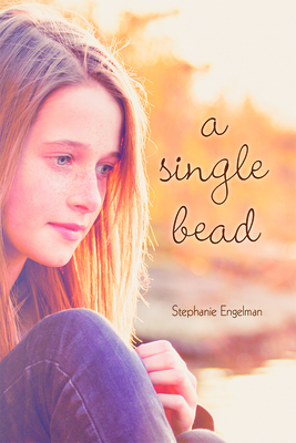 A Single Bead - Engleman, Stephanie