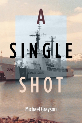 A Single Shot - Grayson, Michael D