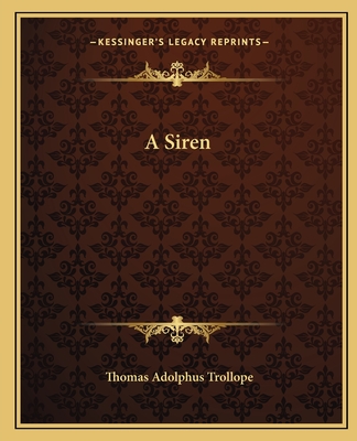 A Siren - Trollope, Thomas Adolphus