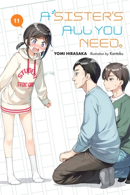 A Sister's All You Need., Vol. 11 (light novel) - Hirasaka, Yomi, and Kantoku (Artist)