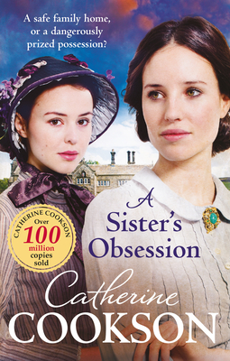 A Sister's Obsession - Cookson, Catherine