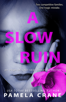 A Slow Ruin: A psychological thriller - Crane, Pamela