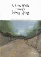 A Slow Walk Through Jeongdong - Gibb, Michael