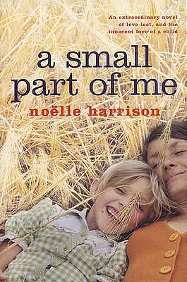 A Small Part of Me - Harrison, Noelle