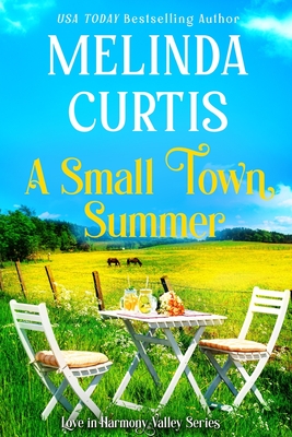 A Small Town Summer: Heartfelt Womens Fiction - Curtis, Melinda