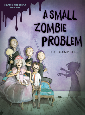 A Small Zombie Problem - Campbell, K G
