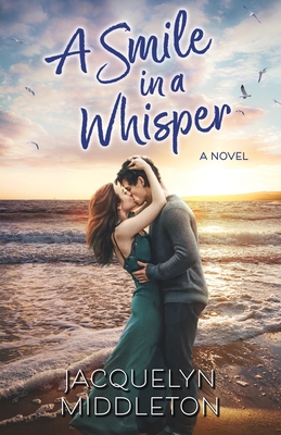 A Smile in a Whisper - Middleton, Jacquelyn