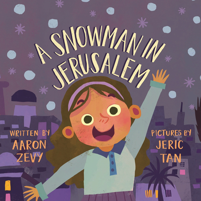 A Snowman in Jerusalem - Zevy, Aaron
