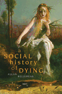 A Social History of Dying