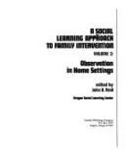 A Social Learning Approach to Family Intervention: Observation in Home Settings