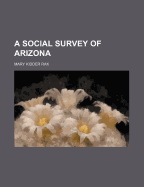 A Social Survey of Arizona