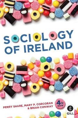 A Sociology of Ireland - Share, Perry, and Corcoran, Mary, and Conway, Brian