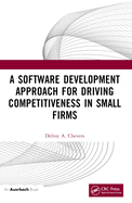 A Software Development Approach for Driving Competitiveness in Small Firms