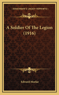 A Soldier of the Legion (1916)