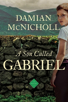 A Son Called Gabriel - McNicholl, Damian