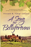 A Song for Bellafortuna: An Inspirational Italian Historical Fiction Novel