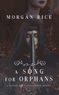 A Song for Orphans (a Throne for Sisters-Book Three)