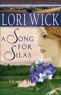 A Song for Silas - Wick, Lori