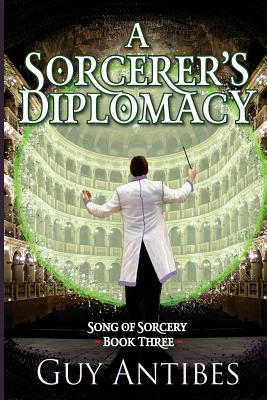 A Sorcerer's Diplomacy - Antibes, Guy