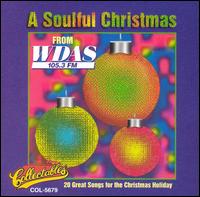 A Soulful Christmas: WDAS 105.3 FM Philadelphia - Various Artists