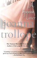 A Spanish Lover - Trollope, Joanna